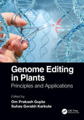 GENOME EDITING IN PLANTS PRINCIPLES AND APPLICATIONS (HB 2022)