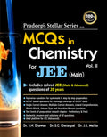 Pradeeps Stellar Series MCQs In Chemistry For Jee (Main): Vol. 2, 2022