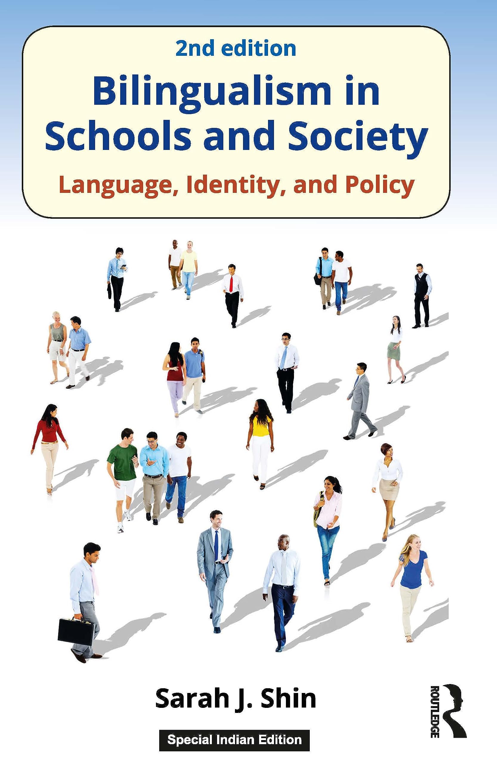 Bilingualism In Schools And Society: Language, Identity, And Policy, 2Nd Edition