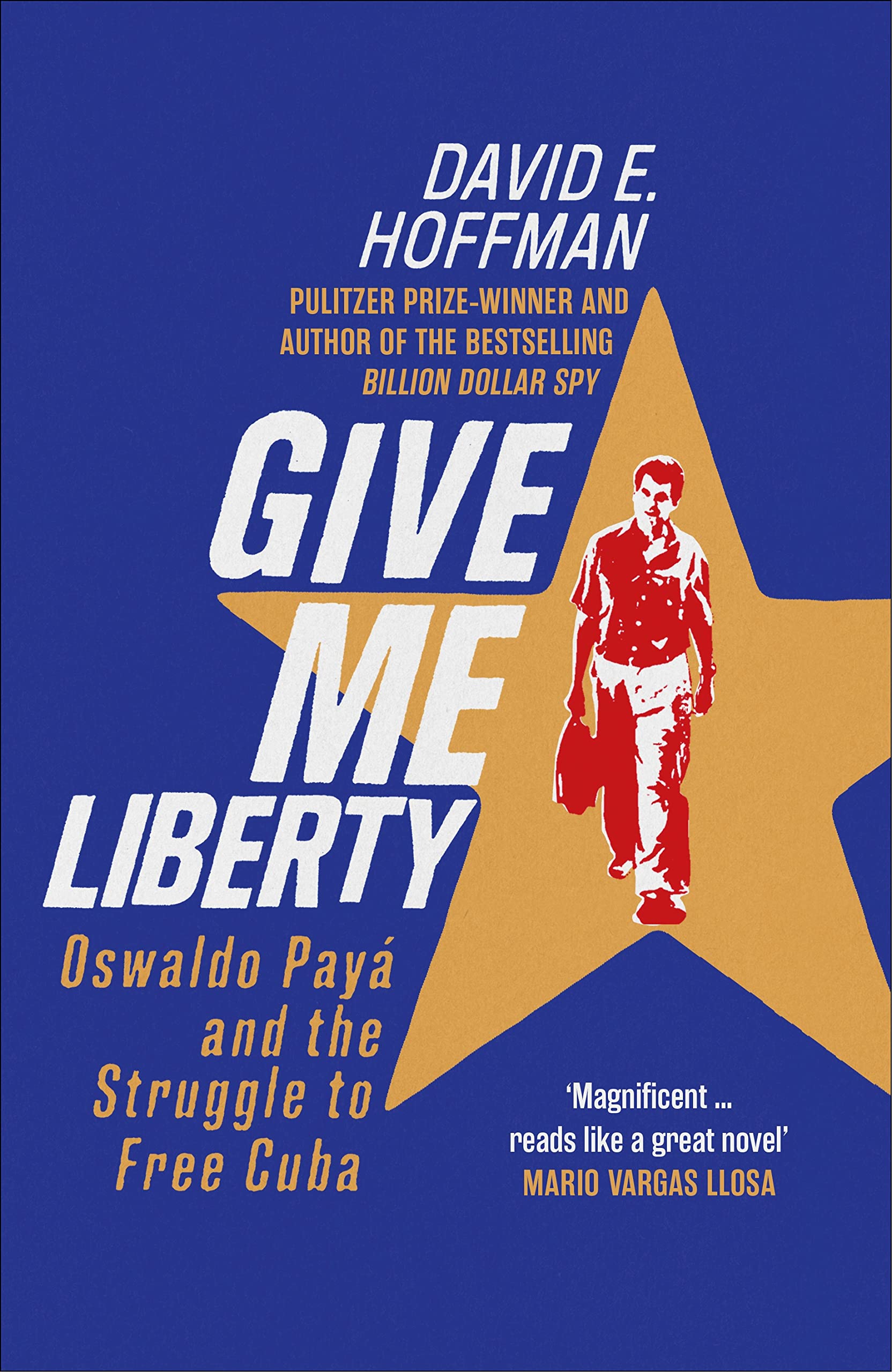 Give Me Liberty: Oswaldo Pay And The Struggle To Free Cuba