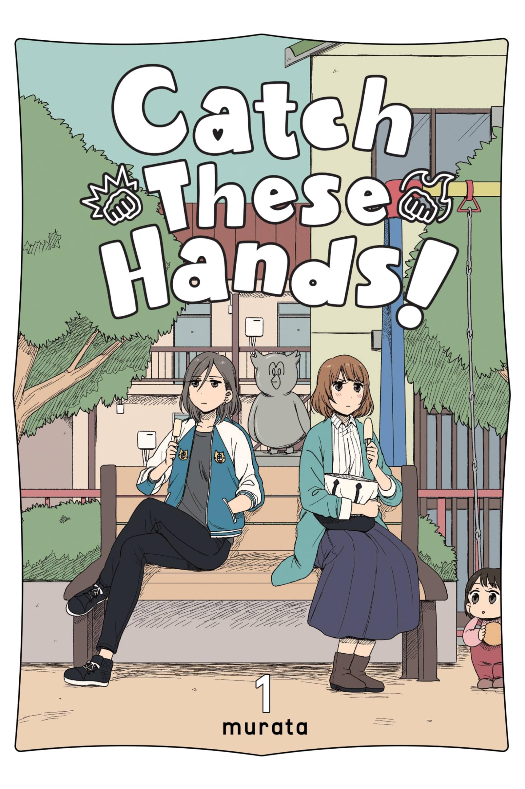 Catch These Hands!, Vol. 1 (Catch These Hands!, 1)