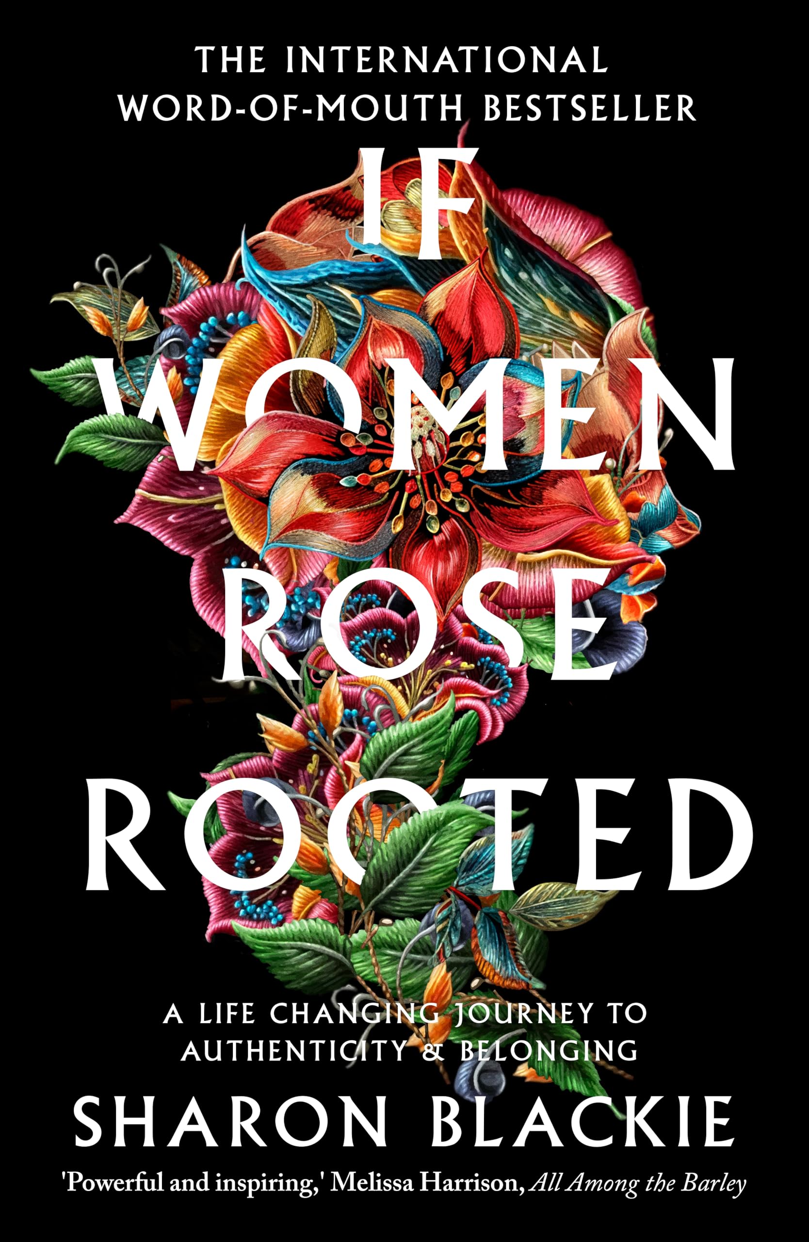 If Women Rose Rooted: A lifechanging journey to authenticity and belonging
