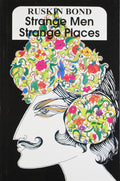 Strange Men Strange Places [Jan 12, 1992] Bond, Ruskin