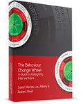 The Behaviour Change Wheel: A Guide To Designing Interventions