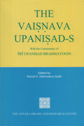 The Vaisnava Upanisads: with the commentary of Sri Upanisad Brahmayogin