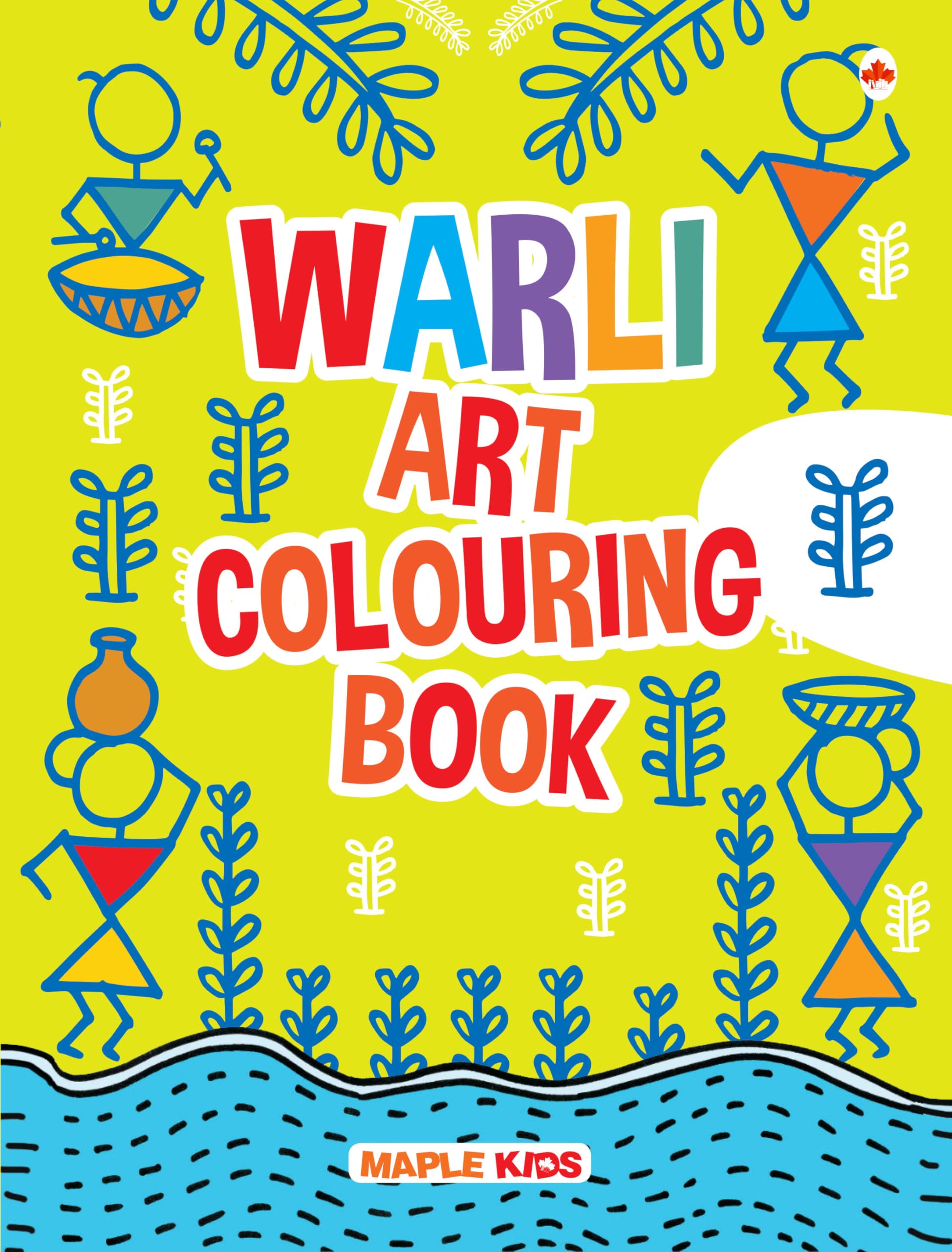 Warli Art  Colouring Book for Kids and Adults  Colouring Activity Book  Age 4  99 Years