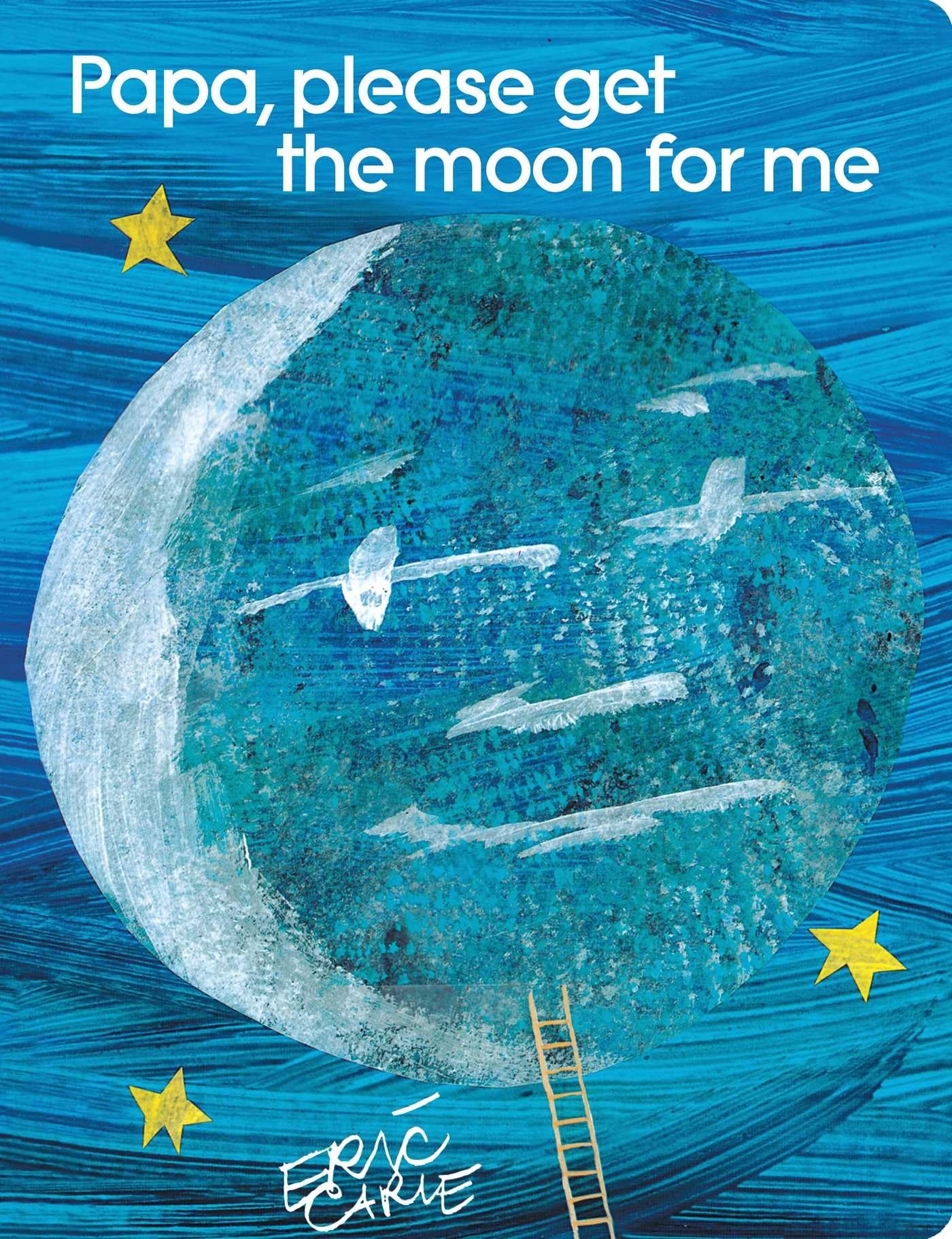 Papa, Please Get the Moon for Me: Lap Edition (The World of Eric Carle)