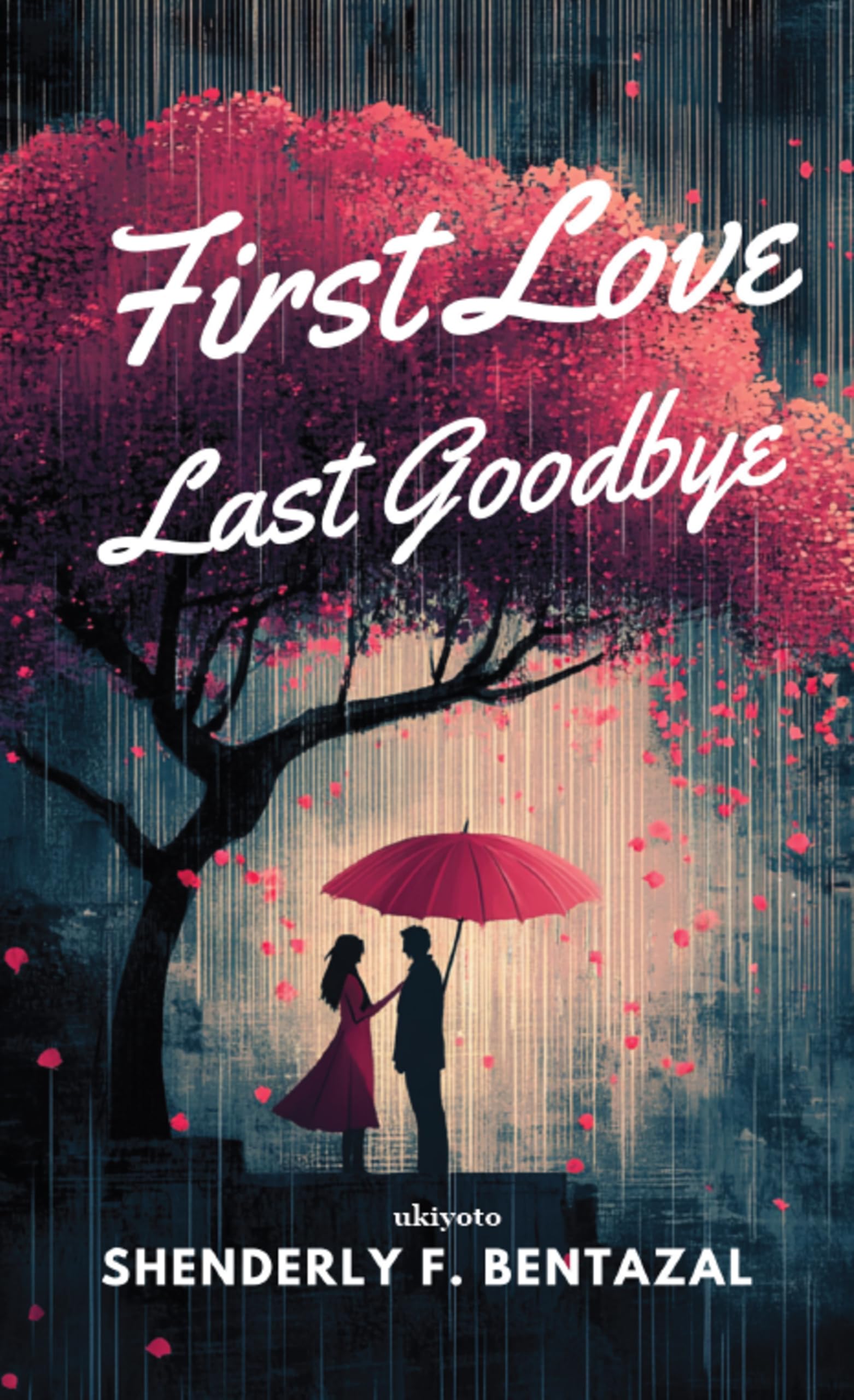 First Love, Last Goodbye
