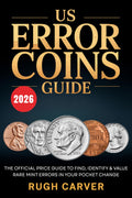 US ERROR COINS GUIDE 2026 (MINT MASTERS): The Official Price Guide to Find, Identify, and Value Rare Mint Errors in Your Pocket 