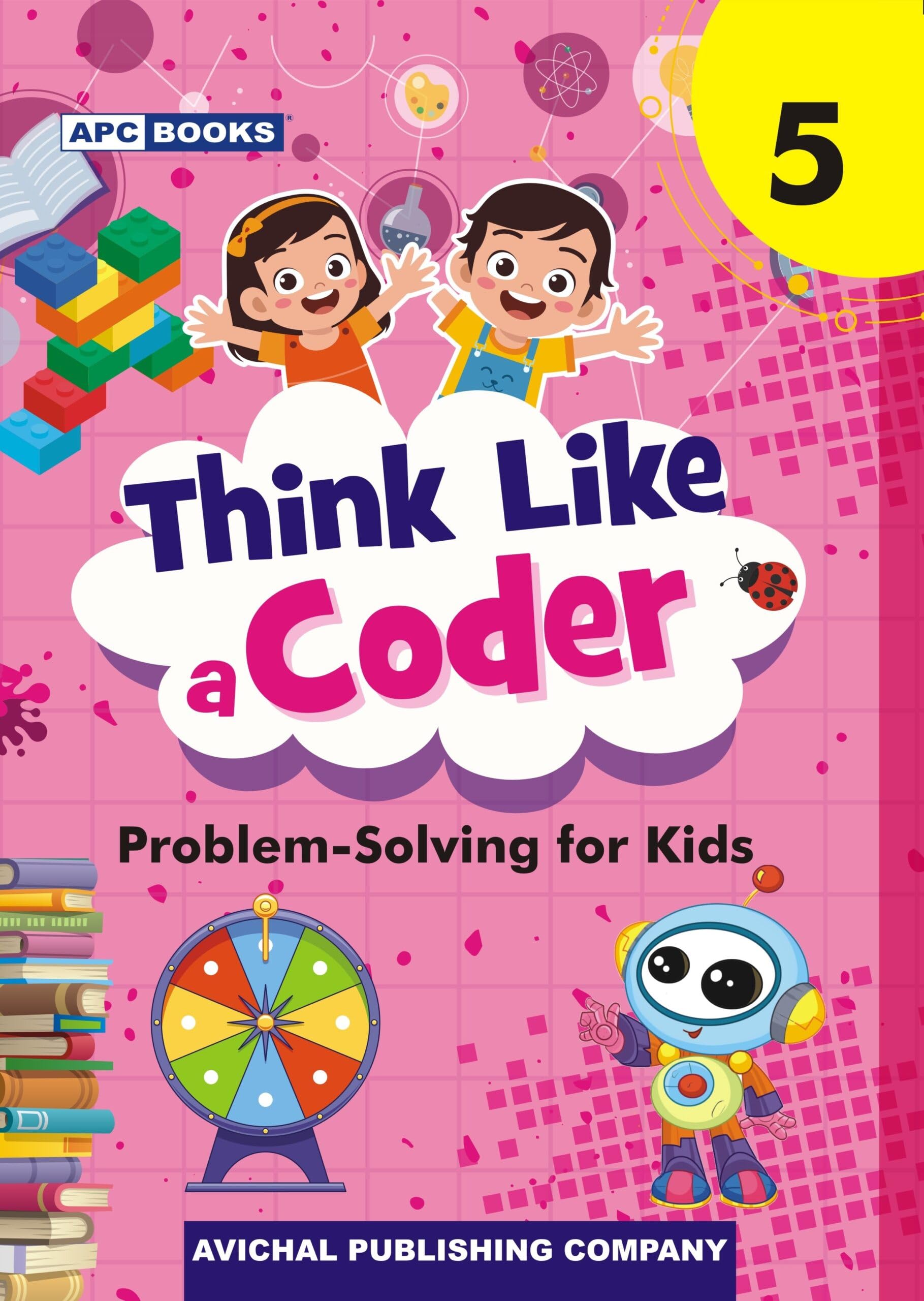 APC Think Like a Coder (ProblemSolving for Kids) for Class 5 | Latest Edition for 202627 Examination | School Books