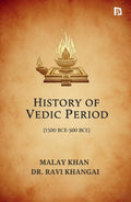 The Vedic Age (c. 1500500 BCE)