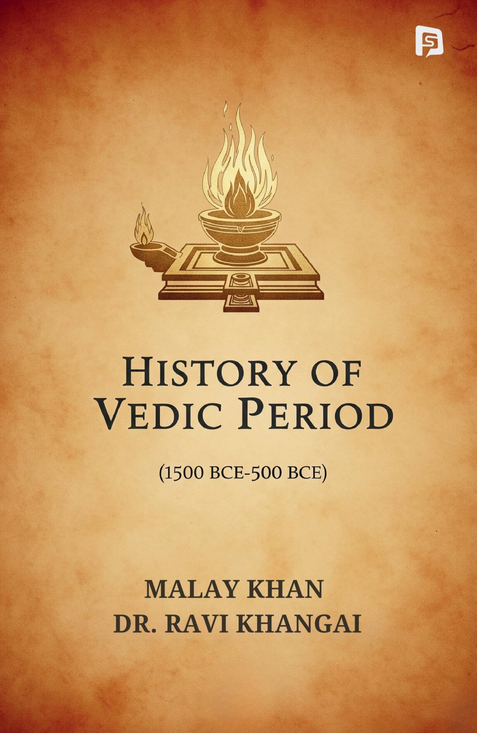 The Vedic Age (c. 1500500 BCE)