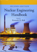 Nuclear Engineering Handbook 2Ed (Hb 2017): 60 (Mechanical And Aerospace Engineering Series)