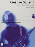 Creative Guitar 1: CuttingEdge Techniques  Guitar Lesson Book with Patterns, Arpeggios, Licks, Solos  Guitar Method Book with