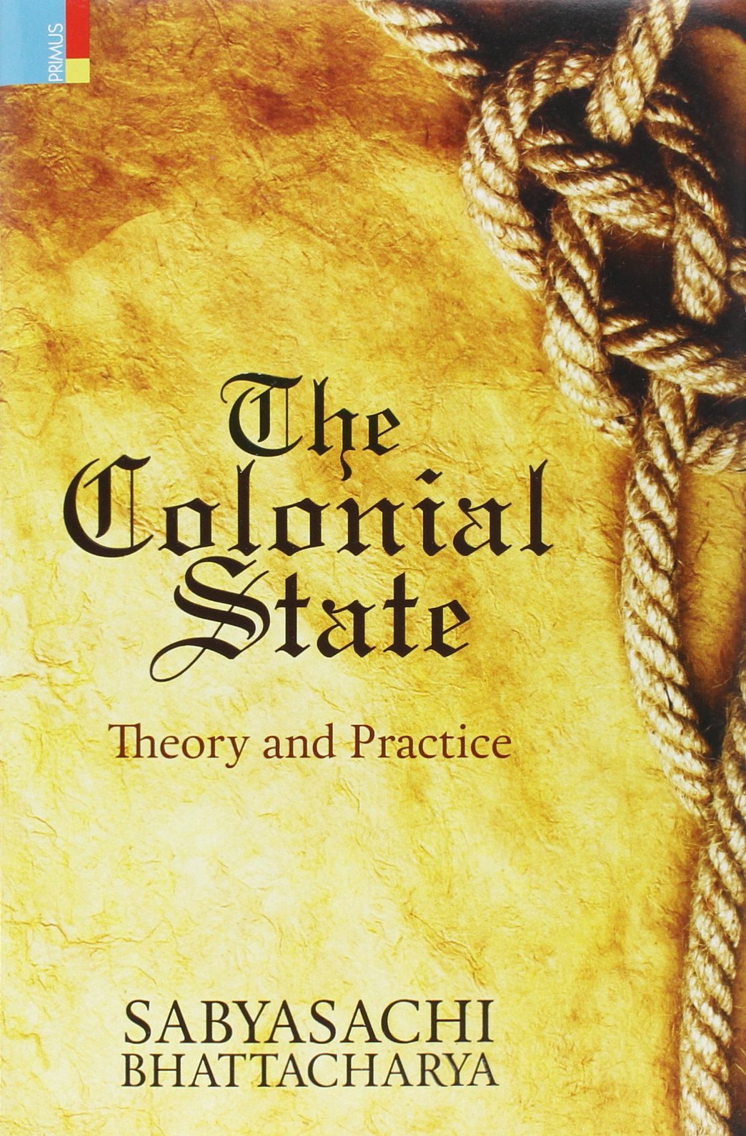 The Colonial State: Theory and Practice