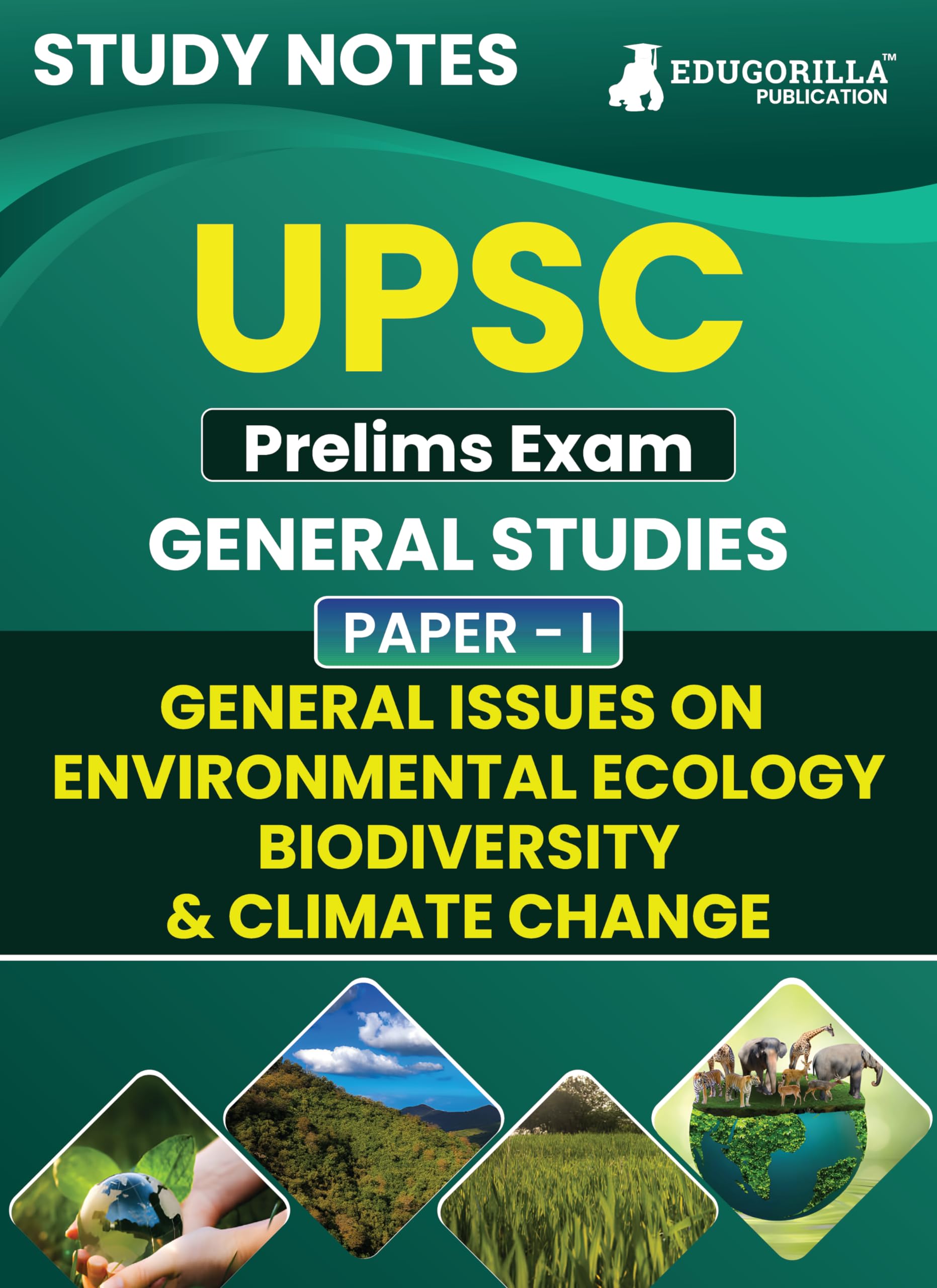 UPSC Prelims Exam 2024 (PaperI) : General Issues on Environmental Ecology, Biodiversity & Climate Change | Topicwise Study Not