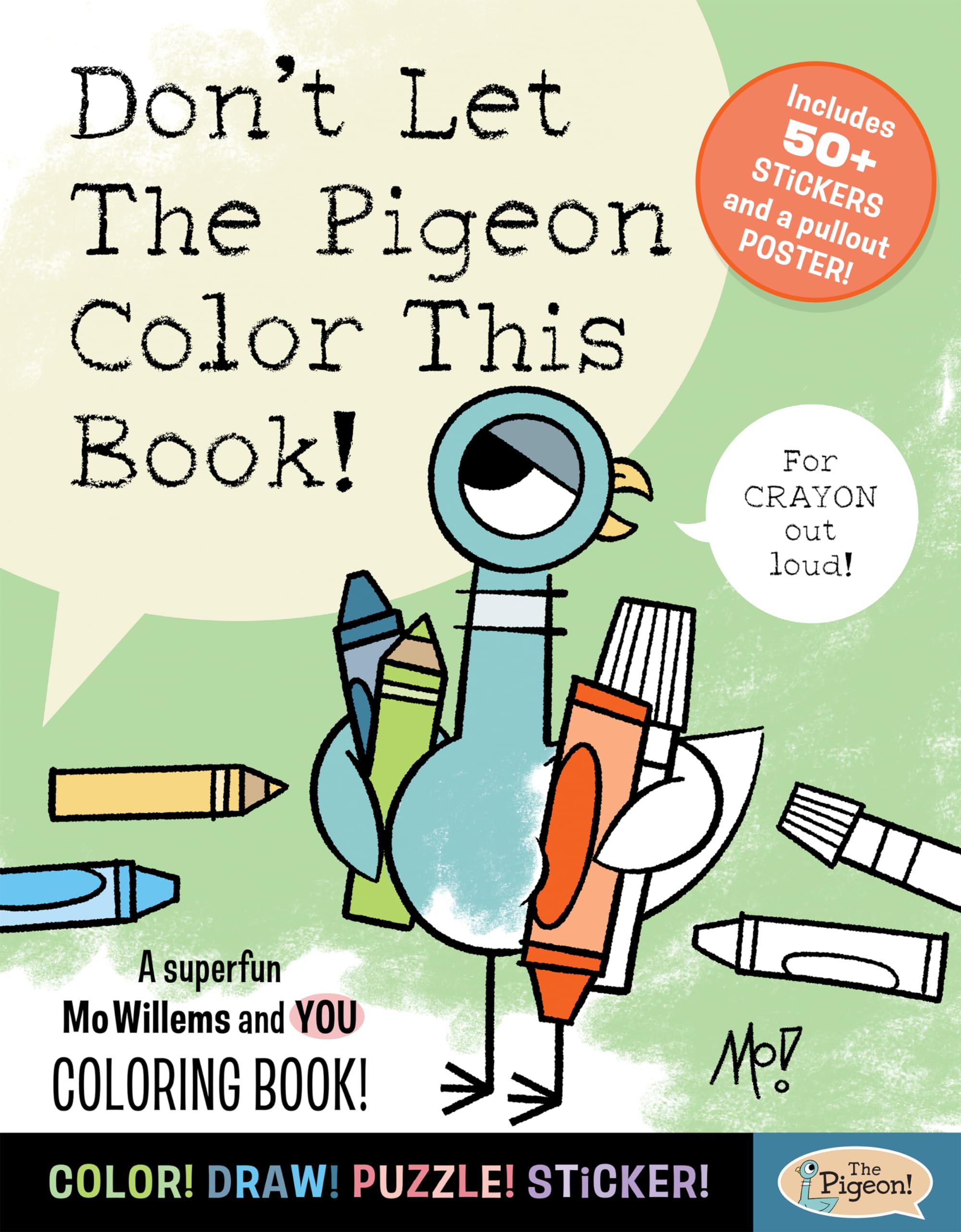 Dont Let The Pigeon Color This Book!: A Superfun Mo Willems and You Coloring Book!