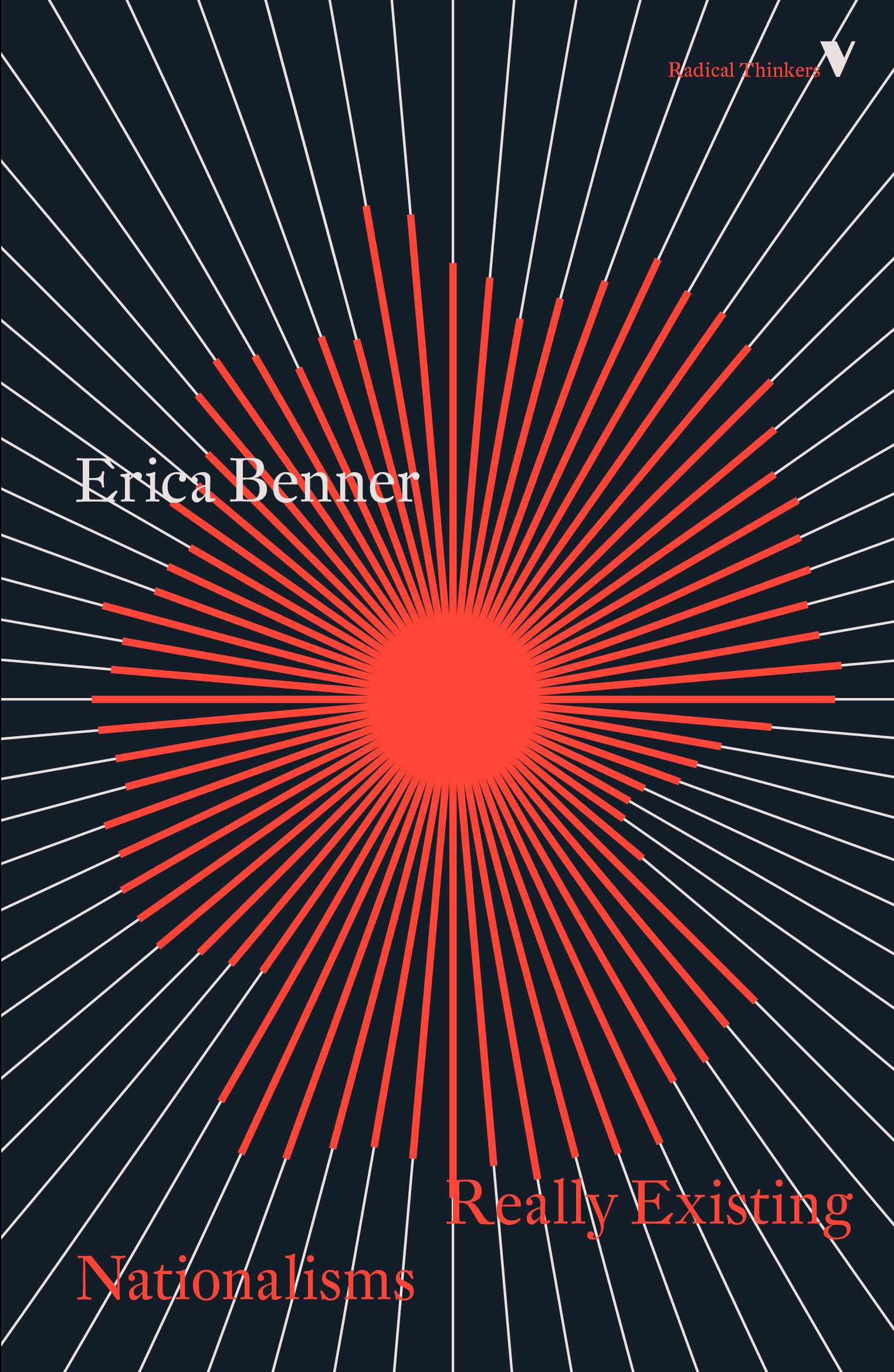Really Existing Nationalisms: A PostCommunist View from Marx and Engels (Radical Thinkers)