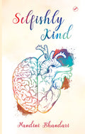 Selfishly Kind