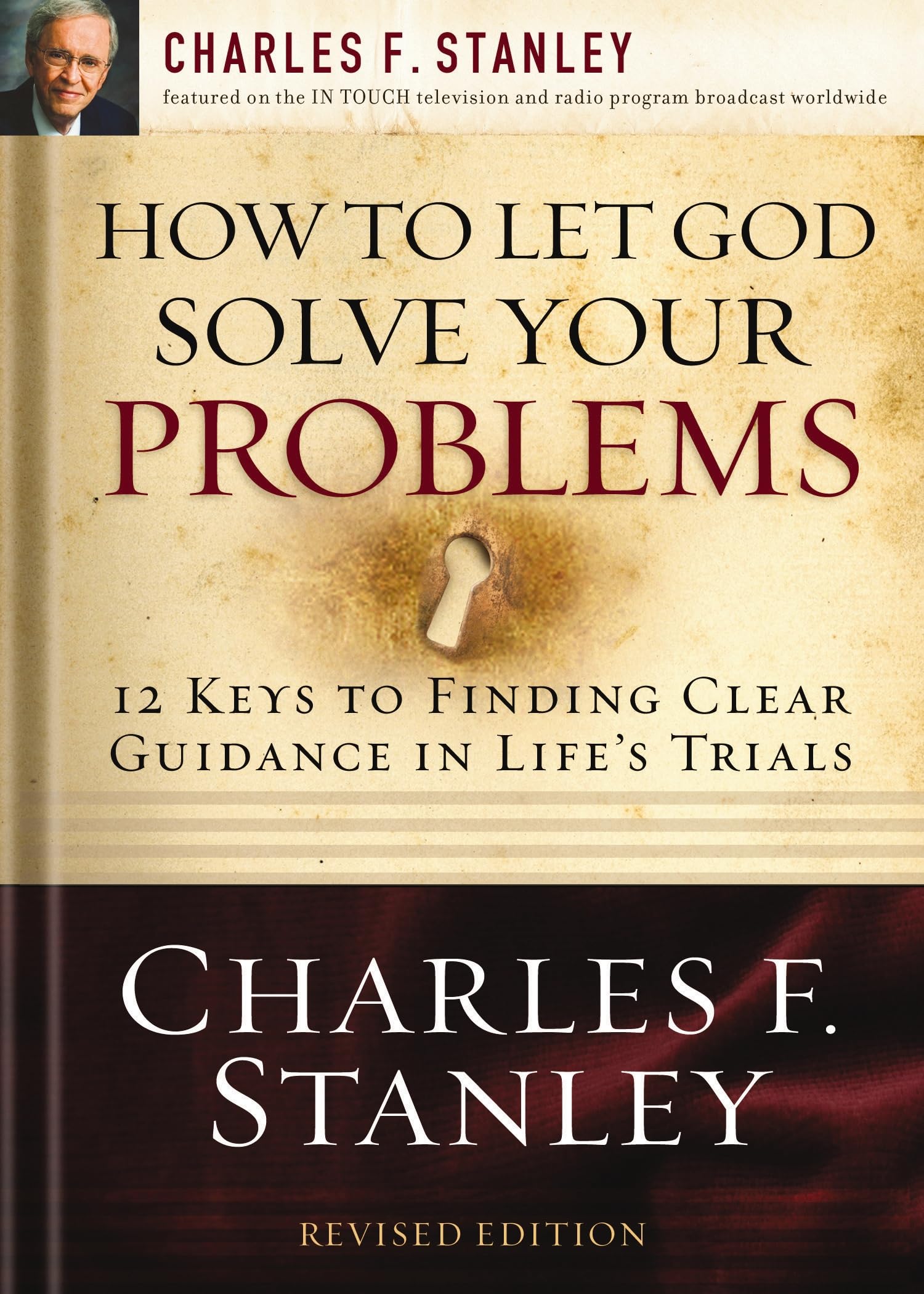 How to Let God Solve Your Problems: 12 Keys to Finding Clear Guidance in Lifes Trials