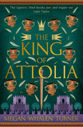 The King of Attolia: The third book in the Queens Thief series