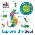 World of Eric Carle, Explore the Sea! Interactive Sound Book  PI Kids
