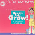 Ready, Set, Grow!: A Whats Happening to My Body? Book for Younger Girls