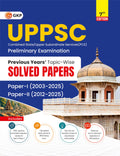 GKP UPPSC 2026 : Previous Years TopicWise Solved Papers  Paper I 20032025 & Paper II 20122025 7ed by GKP