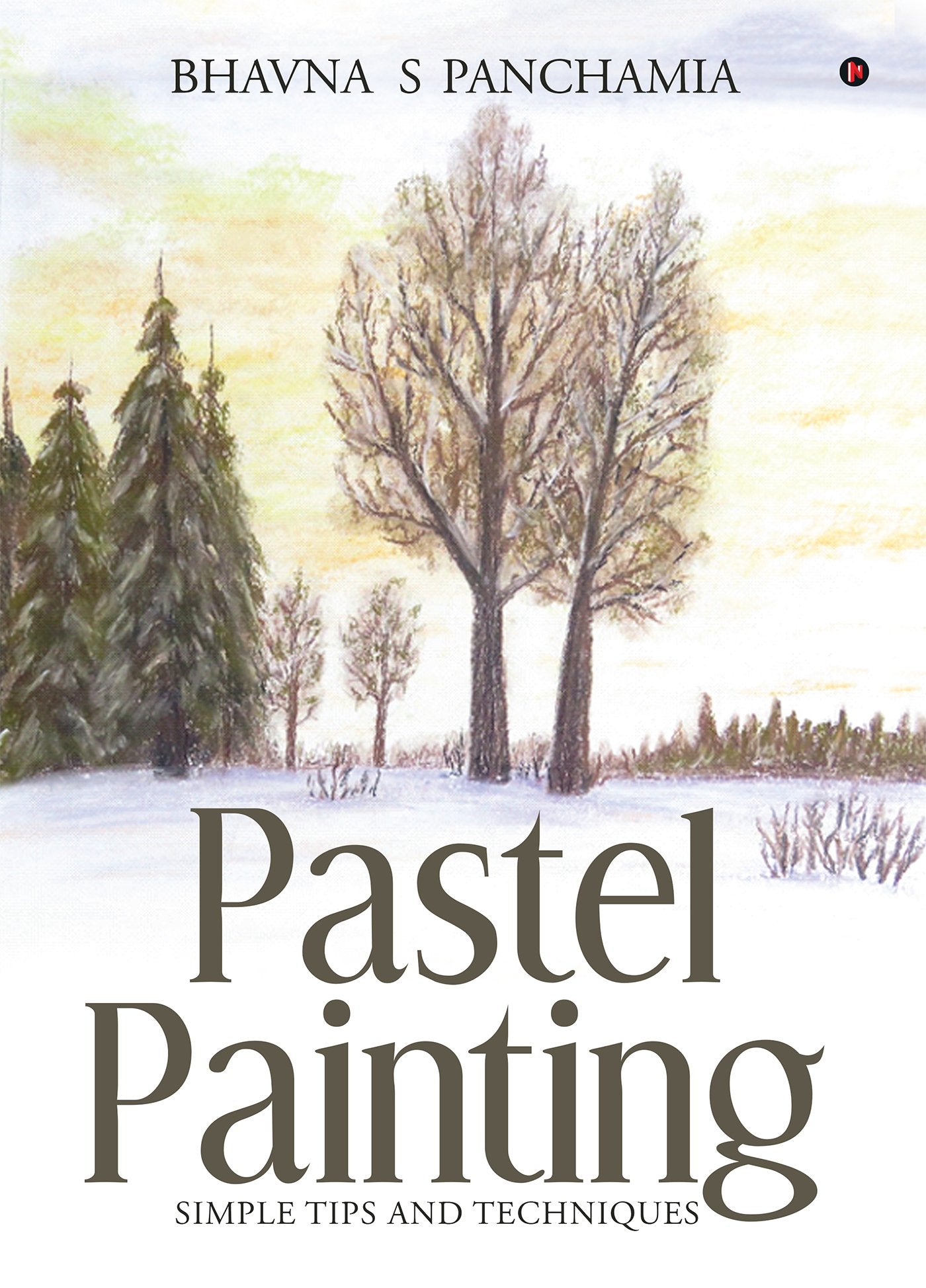 Pastel Painting: Simple Tips and Techniques