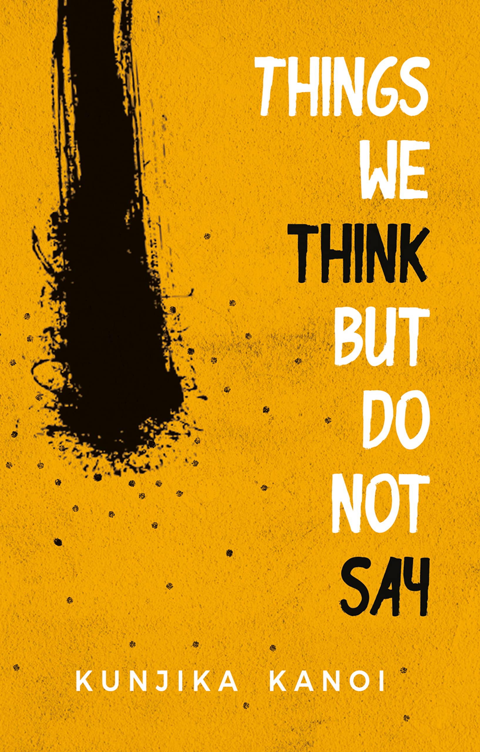 Things We Think But Do Not Say