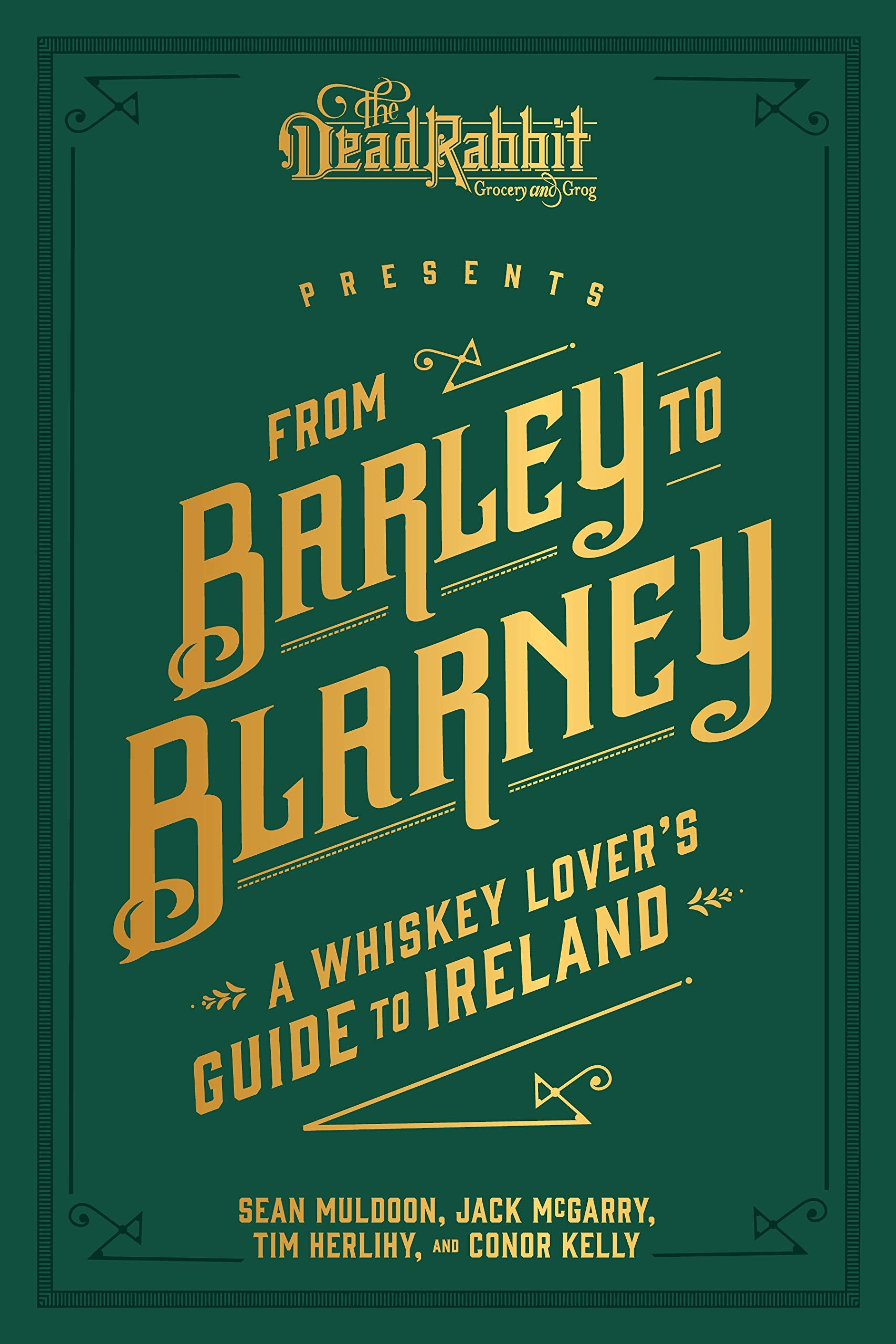 From Barley to Blarney: A Whiskey Lovers Guide to Ireland