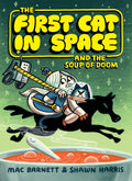 The First Cat in Space and the Soup of Doom: A Hilarious Space Adventure for Kids