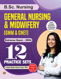 Prabhat B.Sc Nursing Entrance Exam Book 2026  General Nursing and Midwifery (GNM & CNET) 12 Practice Sets Include Model Test Pa