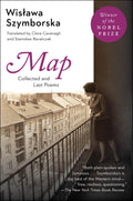 Map: Collected and Last Poems  Ironic Elegance and Profound Wit from a Nobel PrizeWinning European Master