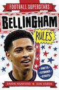 Welbeck Childrens Books Football Superstars Bellingham Rules.