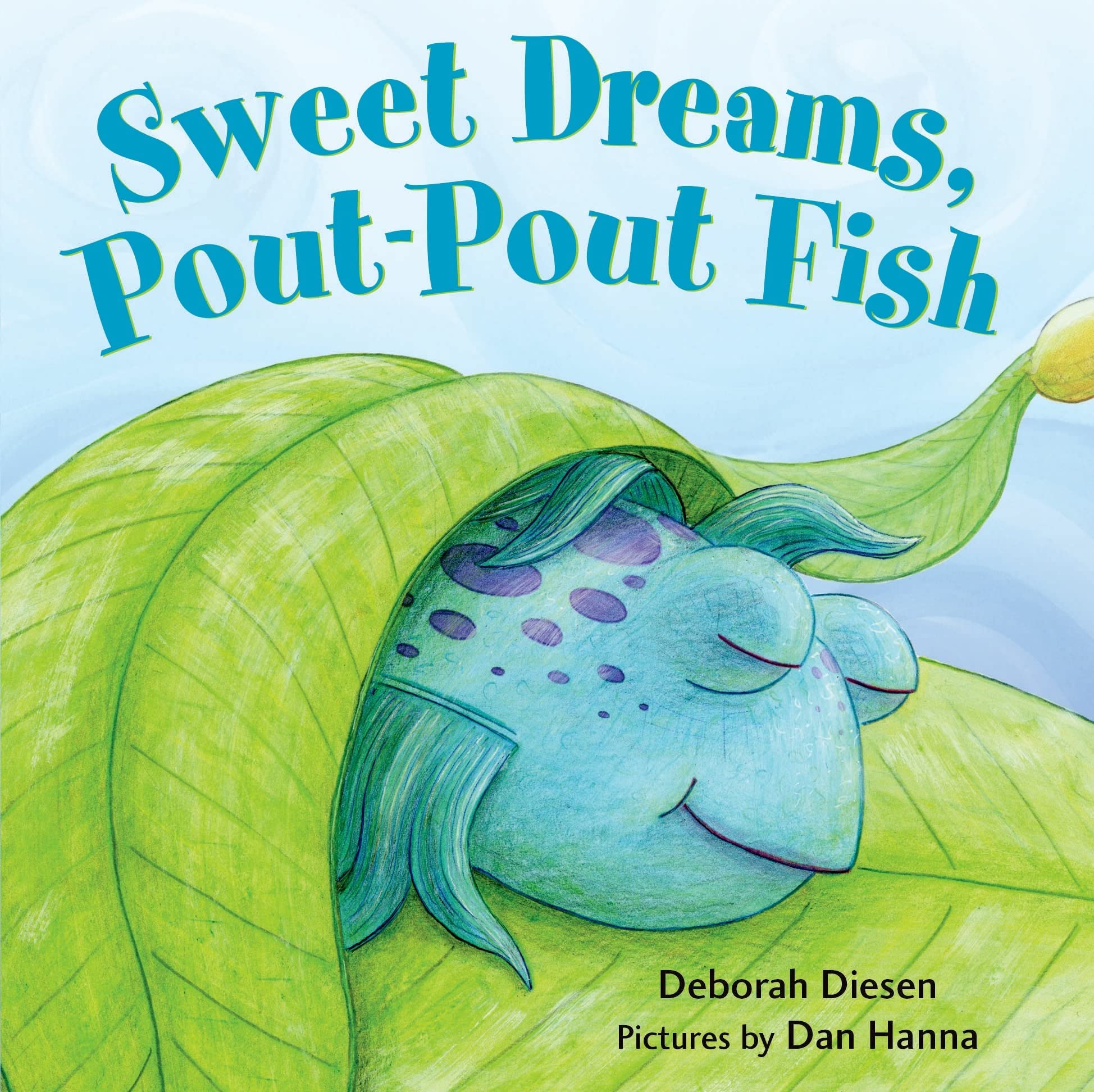 Sweet Dreams, PoutPout Fish (A PoutPout Fish Mini Adventure)