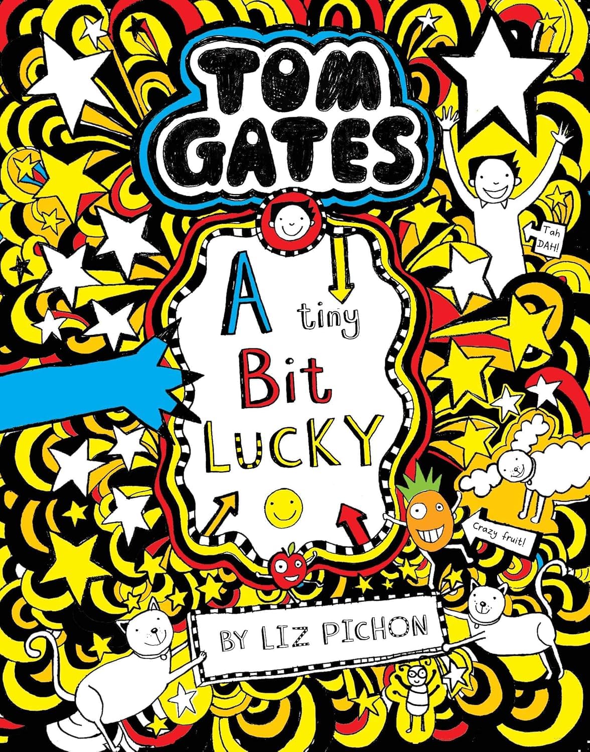 Tom Gates: A Tiny Bit Lucky [Paperback] [Apr 23, 2015] LIZ PICHON