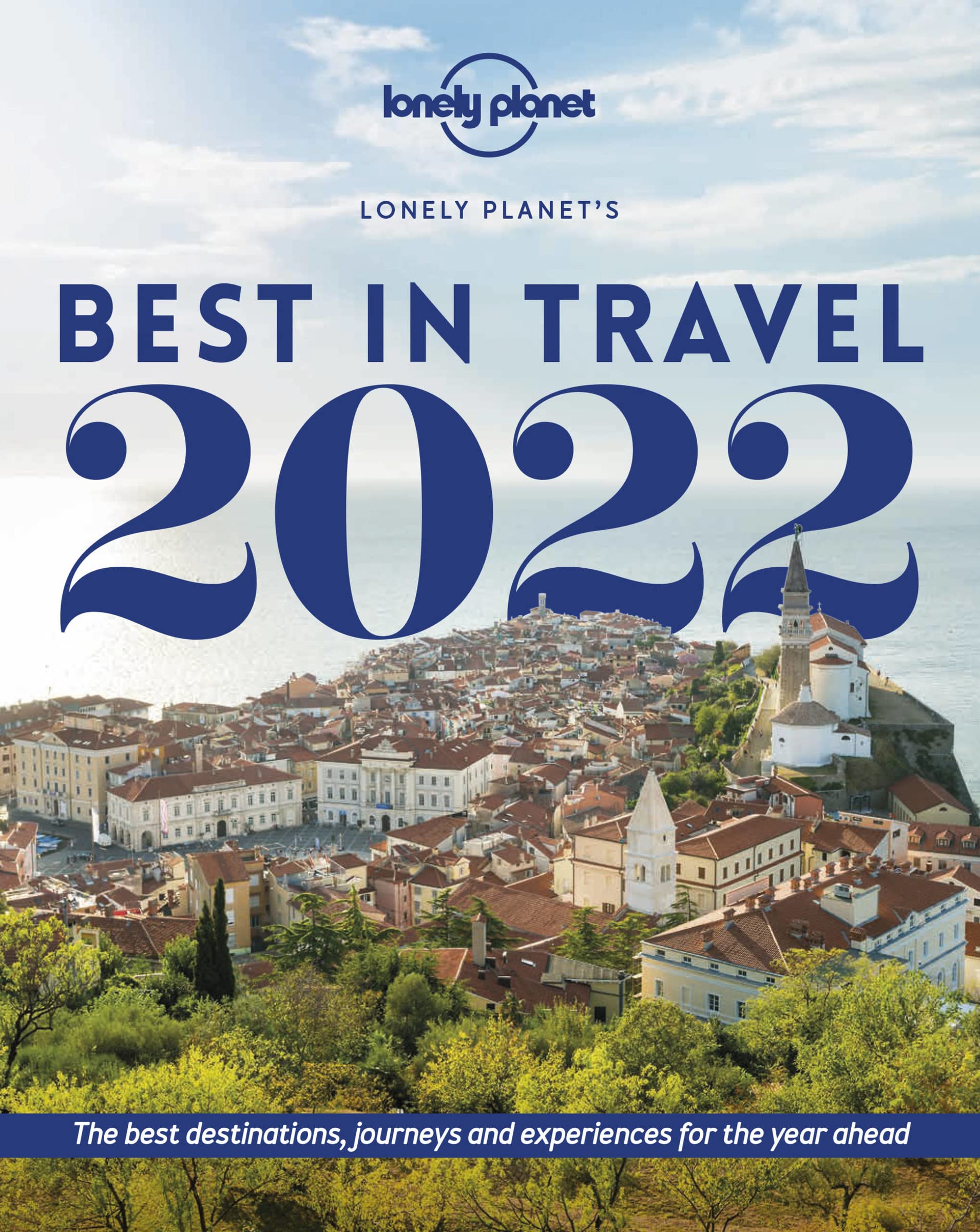 Lonely Planet Lonely Planets Best in Travel 2022 16