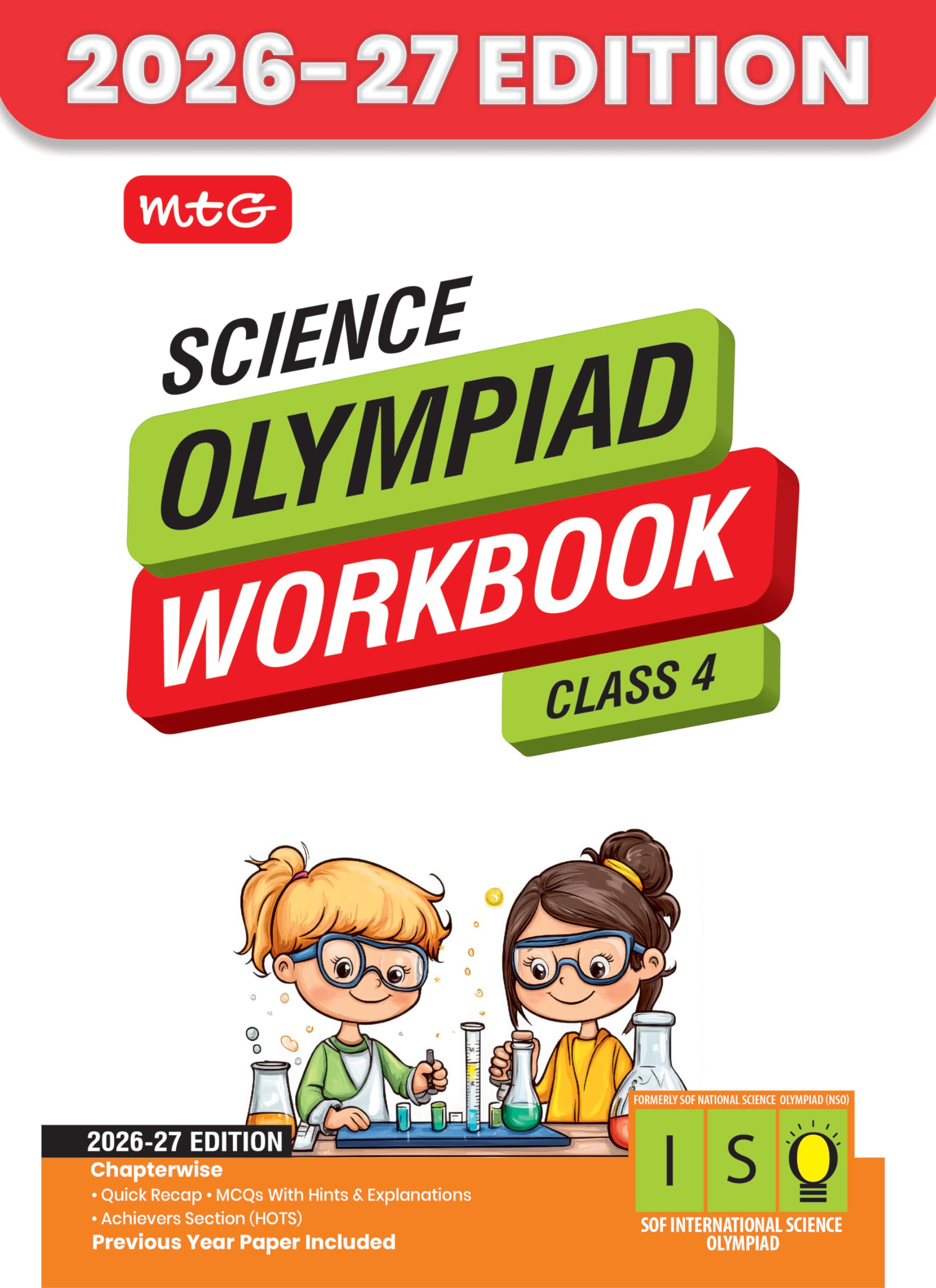 MTG International Science Olympiad (ISO) Workbook Class 4  Chapterwise MCQs, Quick Recap with Achievers Section  SOF Olympiad