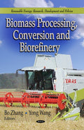 Biomass Processing, Conversion & Biorefinery (Renewable Energy: Research, Development and Policies)