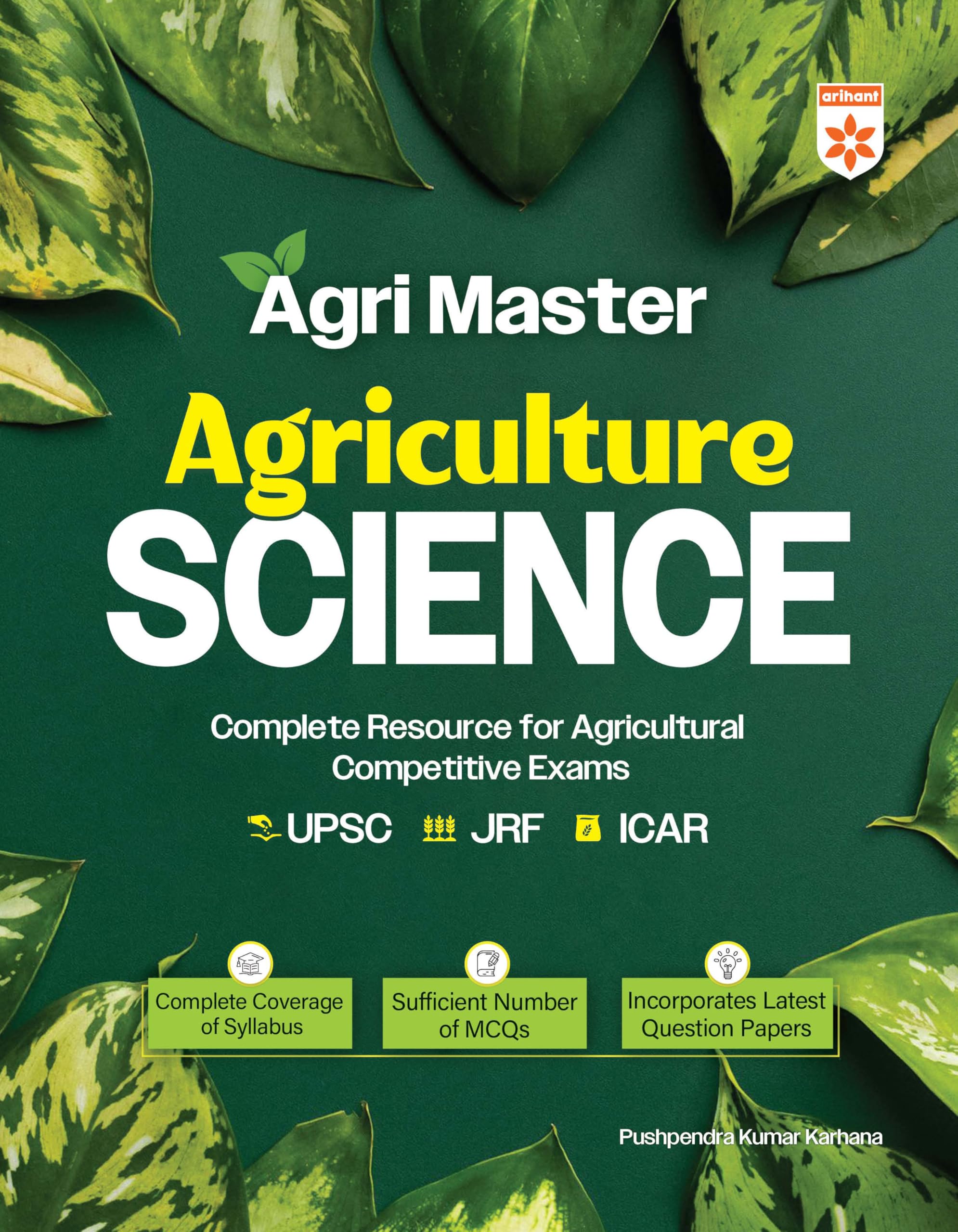 Arihant Agri Master Agriculture Science Guide for UPSC, JRF, ICAR, Rajasthan Agriculture & State Exams | Chapterwise Theory, MCQ