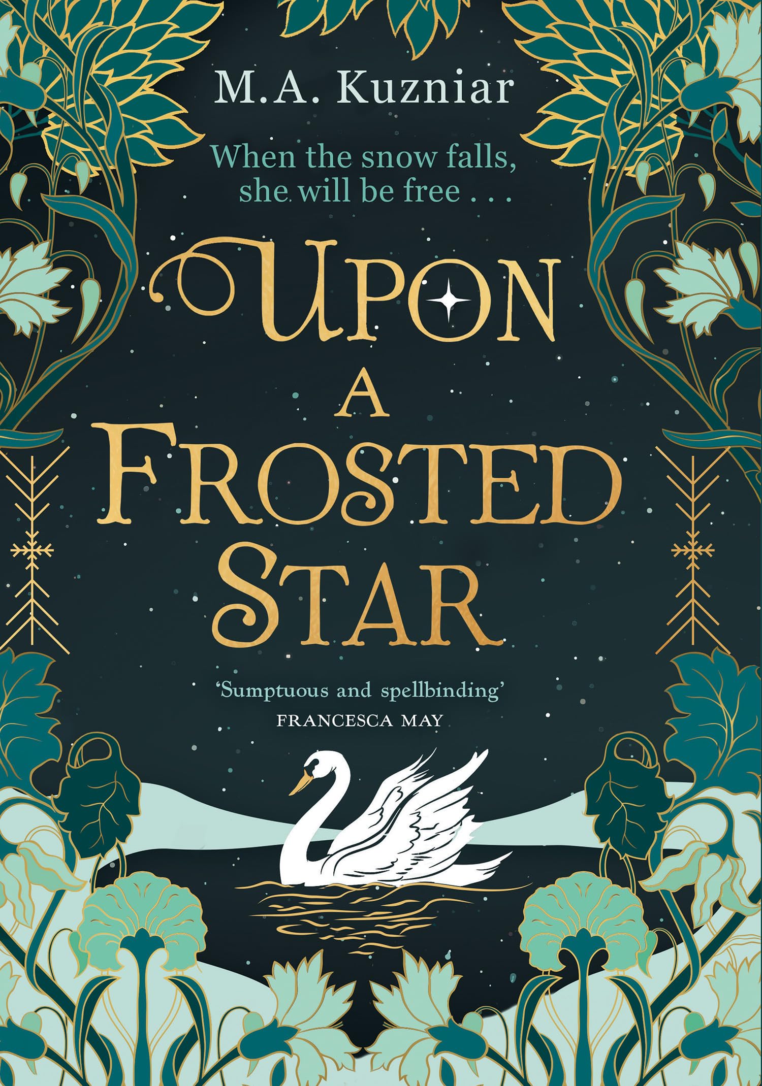 Upon a Frosted Star: A spellbinding fairy tale reimagining of Swan Lake from the bestselling author of Midnight in Everwood to c