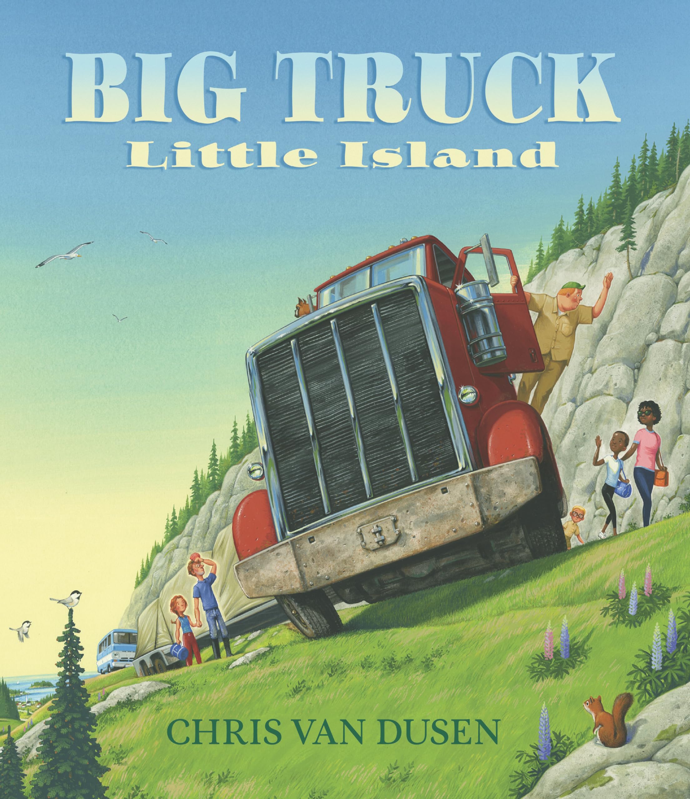 Big Truck Little Island: (A Big Rig Breakdown Sparks Clever Teamwork and Cooperation  For Kids Ages 37)