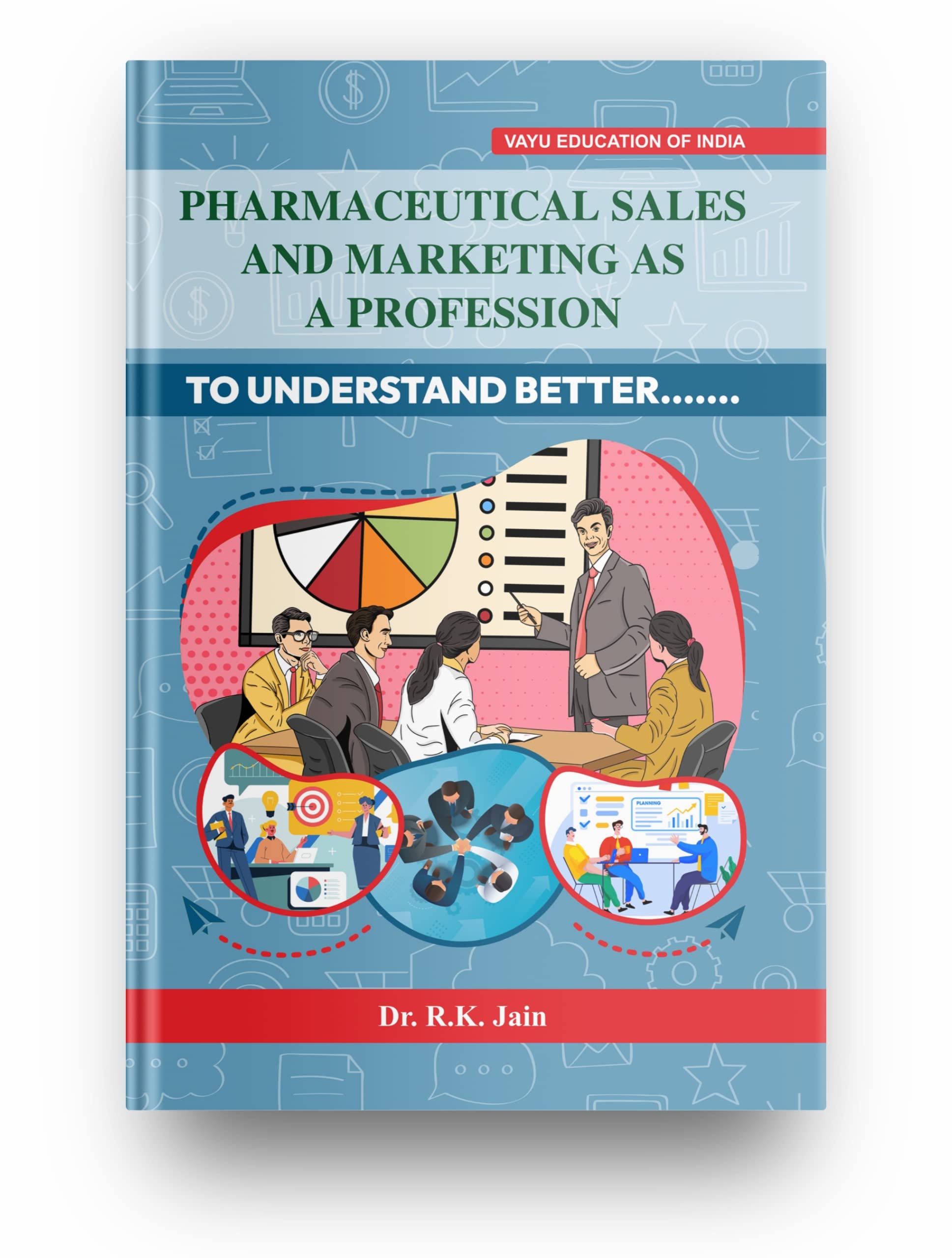 Pharmaceutical Sales And Marketing As A Profession (To Understand Better...)