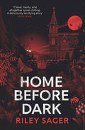 Home Before Dark: Clever, twisty, spinechilling Ruth Ware