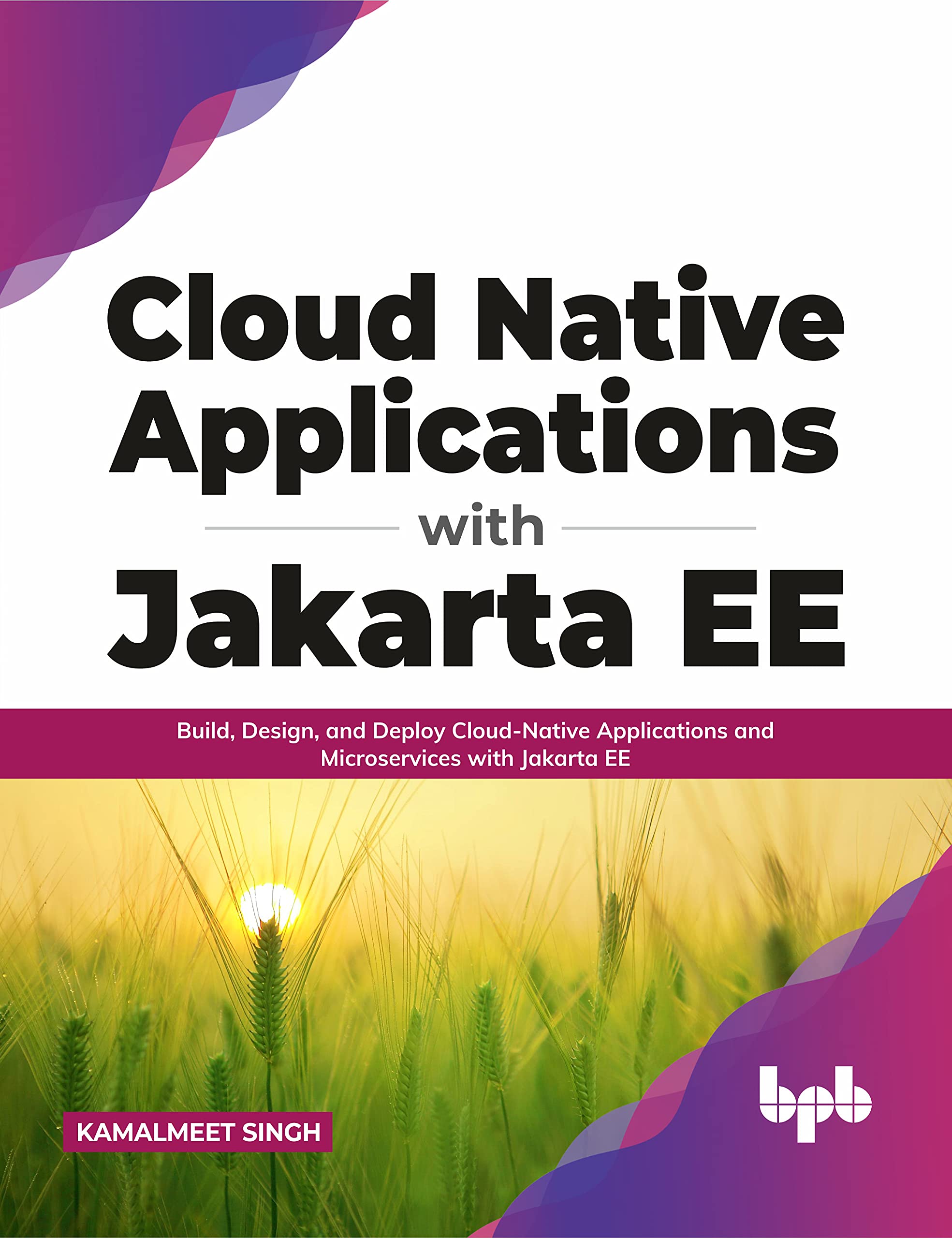 Cloud Native Applications With Jakarta Ee