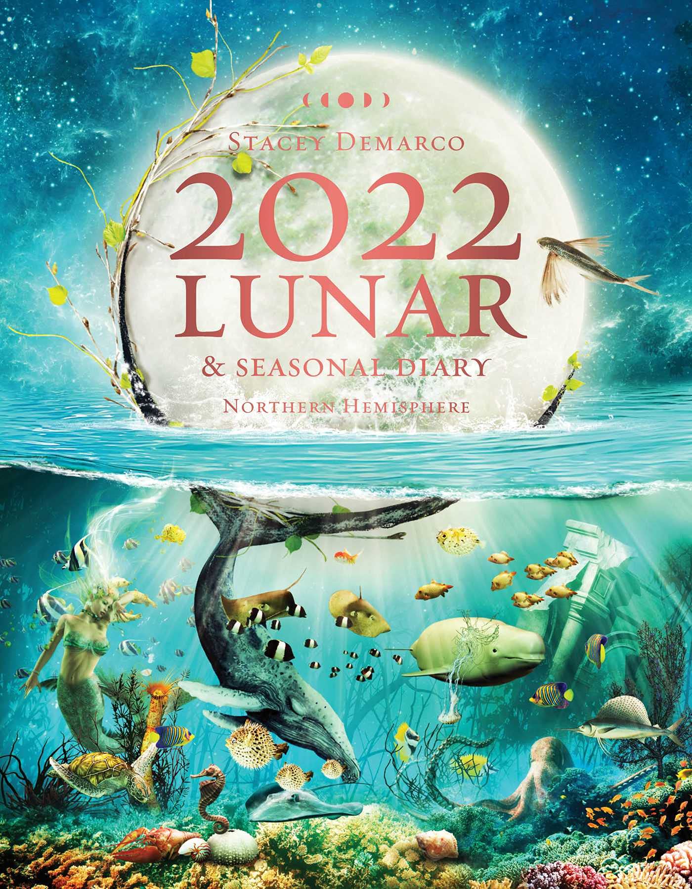 2022 Lunar and Seasonal Diary Northern Hemisphere