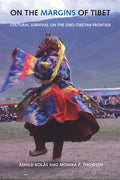 On the Margins of Tibet: Cultural Survival on the SinoTibetan Frontier (Studies on Ethnic Groups in China)