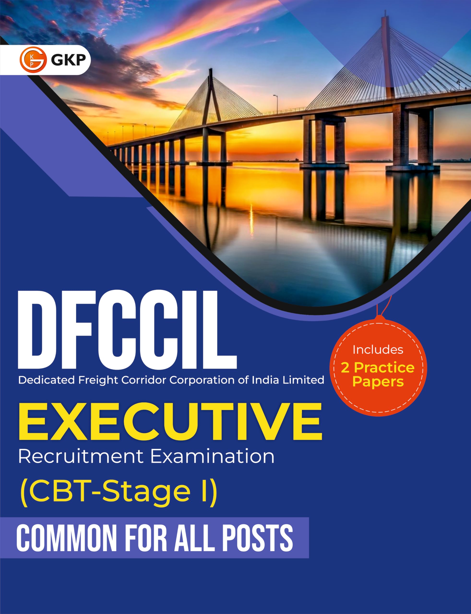 GKP DFCCIL 202526 : Executive (All Posts) CBTStage I  Guide| Quantitative Intelligence, General Intelligence & Reasoning, In