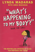 Whats Happening to My Body? Book for Girls: Revised Edition